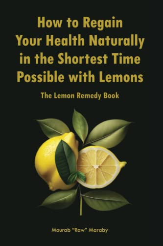 How to Regain Your Health Naturally in the Shortest Time Possible