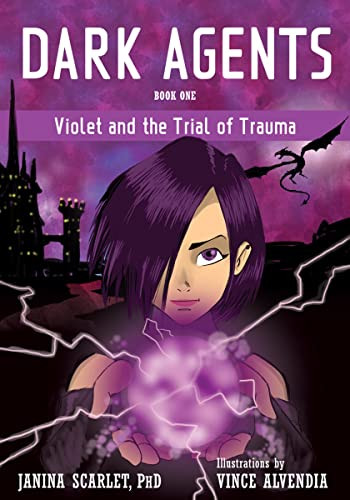 Dark Agents Book One: Violet and the Trial of Trauma