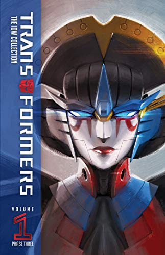 Transformers: The IDW Collection Phase Three volume 1