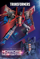 Transformers volume 5: Horrors Near and Far (Transformers )