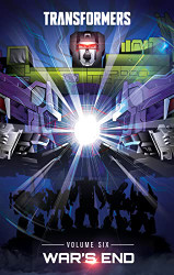 Transformers volume 6: War's End (Transformers )