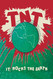 T.N.T: It Rocks the Earth