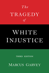 Tragedy of White Injustice
