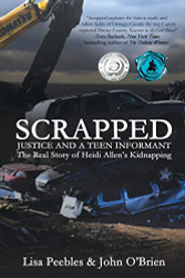 Scrapped: Justice and a Teen Informant