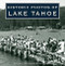 Historic Photos of Lake Tahoe