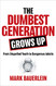 Dumbest Generation Grows Up