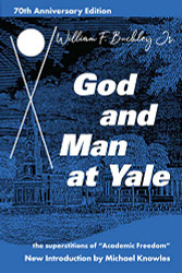 God and Man at Yale: The Superstitions of 'Academic Freedom'