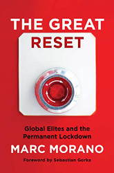 Great Reset: Global Elites and the Permanent Lockdown