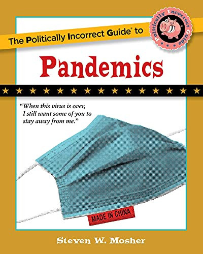 Politically Incorrect Guide to Pandemics - The Politically