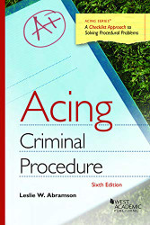 Acing Criminal Procedure