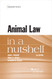 Animal Law in a Nutshell (Nutshells)