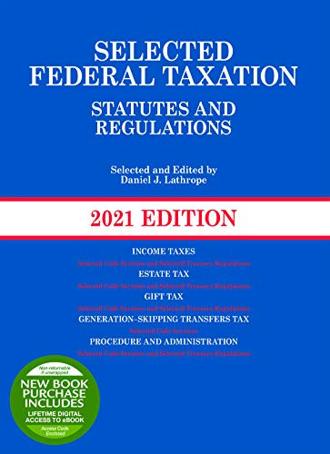 Selected Federal Taxation Statutes and Regulations 2021