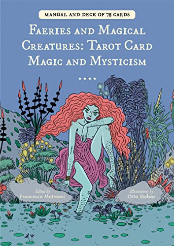 Faeries and Magical Creatures: Tarot Card Magic and Mysticism - 78