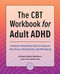 CBT Workbook for Adult ADHD