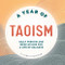 Year of Taoism: Daily Wisdom and Meditations for a Life of Balance