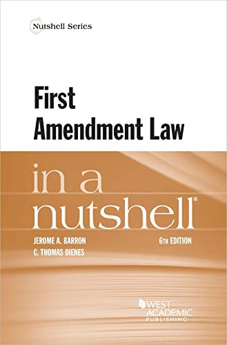 First Amendment Law in a Nutshell (Nutshells)