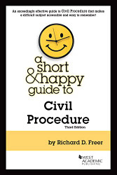 Short & Happy Guide to Civil Procedure (Short & Happy Guides)