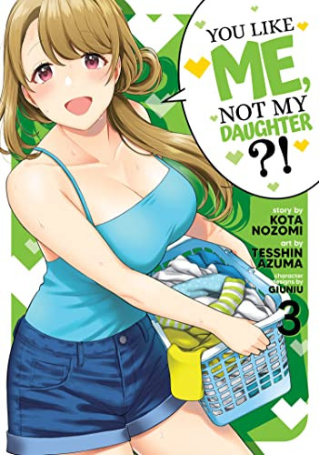 You Like Me Not My Daughter?! (Manga) volume 3