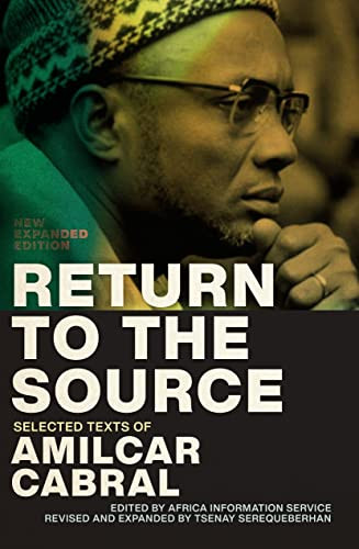 Return to the Source: Selected Texts of Amilcar Cabral New Expanded