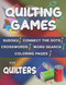Quilting Games: Sudoku Puzzles Word Search Crosswords Coloring