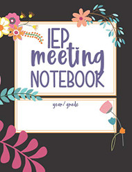 IEP Meeting Notebook: Parent Planner Makes IEP Process Easier! Keep