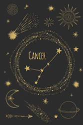 Cancer: Horoscope Journal - Zodiac Notebook - A Great Cancer Gift