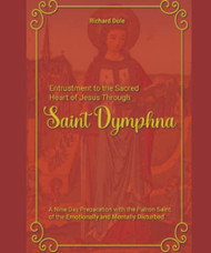Entrustment to the Sacred Heart of Jesus Through St. Dymphna