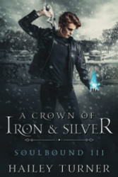 Crown of Iron & Silver (Soulbound)