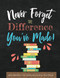Never Forget the Difference You've Made! Retirement Coloring Book