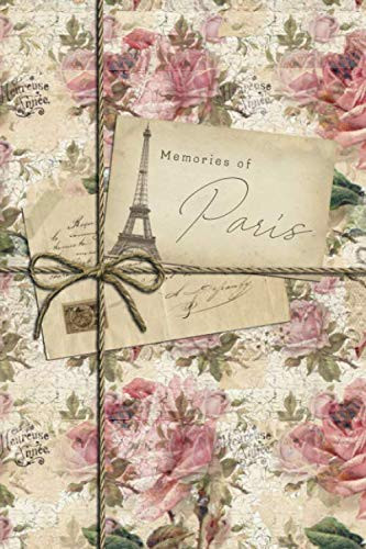 Memories of Paris: Paris Travel Notebook and Journal