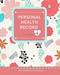 Personal Health Record Log Book