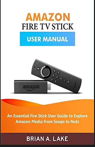 AMAZON FIRE TV STICK USER MANUAL