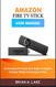 AMAZON FIRE TV STICK USER MANUAL