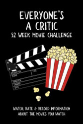 Everyone's A Critic 52 Week Movie Challenge