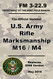 U.S. Army Rifle Marksmanship M16 / M4: Updated 2016 FM 3-22.9 - Not