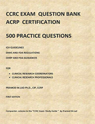 CCRC EXAM QUESTION BANK: ACRP CERTIFICATION