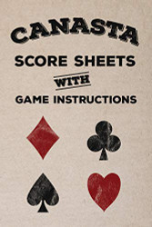 Canasta Score Sheets With Game Instructions