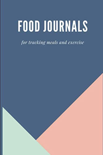 Food Journals For Tracking Meals And Exercise