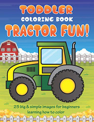 Toddler Coloring Book Tractor Fun