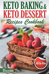 Keto Baking and Keto Dessert Recipes Cookbook