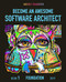 Become an Awesome Software Architect: Book 1: Foundation 2019 Become an Awesome Software Architect: Book 1: Foundation 2019