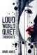 Loud World Quiet Thoughts