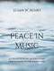Peace in Music: A collection of sacred hymn arrangements for piano
