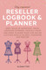 Reseller Logbook: Keep track of Inventory Miles Sourcing Expenses
