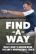 Find A Way: What I Wish I'd Known When I Became A Head Football Coach