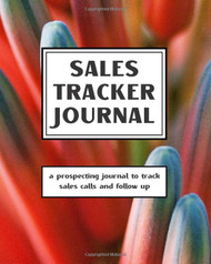 Sales Tracker Journal - A Prospecting Journal To Track Sales Calls