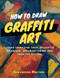 How to Draw Graffiti Art