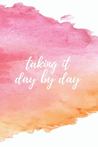 Taking it day by day - A Grief Journal