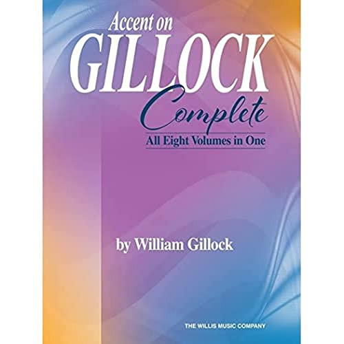 Accent on Gillock Complete - All Eight Volumes in One