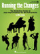 Running the Changes: The Definitive Guide to Jazz Improvisation
